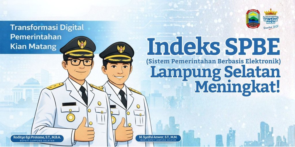 Kadis Kominfo Lamsel:Indeks SPBE Lampung Selatan Naik Jadi 3,34, Transformasi Digital Pemerintahan Kian Matang